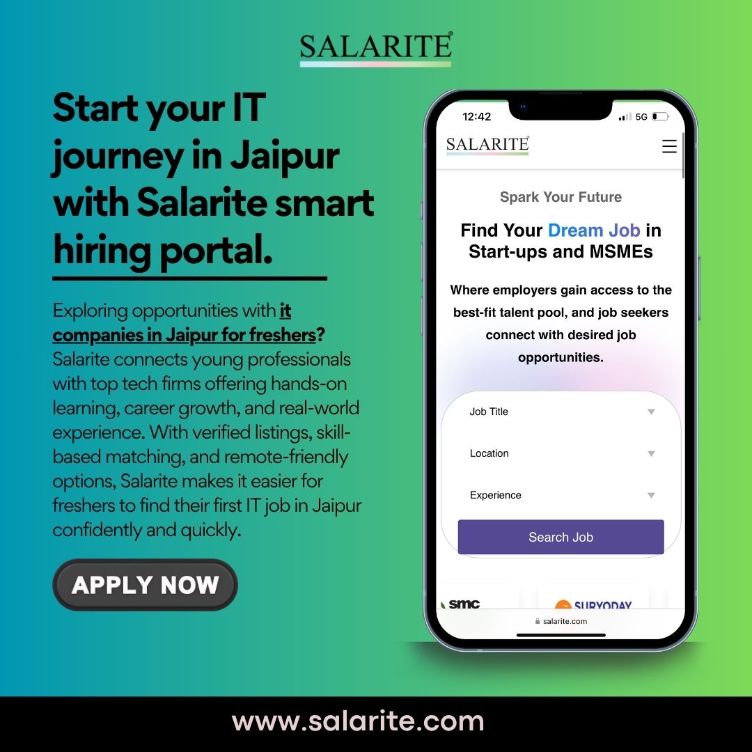 Start your IT journey in Jaipur with Salarite smart hiring portal.